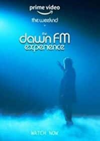 ดูหนังออนไลน์ The Weeknd x the Dawn FM Experience (2022)