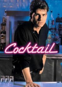 ดูหนังออนไลน์ Cocktail (1988) ค๊อกเทล หนุ่มรินรัก