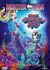 ดูหนังออนไลน์ Monster High Great Scarrier Reef (2016) มอนสเตอร์ ไฮ ผจญภัยสู่ใต้บาดาล