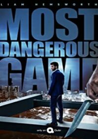 ดูหนังออนไลน์ Most Dangerous Game (2020) เกมล่าโคตรอันตราย