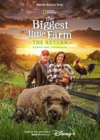 ดูหนังออนไลน์ The Biggest Little Farm The Return (2022)