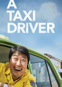 ดูหนังออนไลน์ A Taxi Driver (2017) แท็กซี่สายฮาฝ่าสมรภูมิโหด