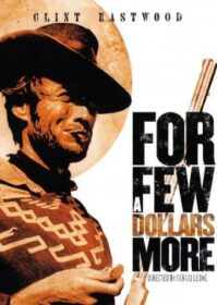 ดูหนังออนไลน์ For a Few Dollars More (1965) นักล่าเพชรตัดเพชร