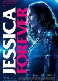 ดูหนังออนไลน์ Jessica Forever (2018) เจสสิก้าตลอดกาล