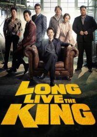 ดูหนังออนไลน์ Long Live the King (2019) ฮีโร่แห่งมกโพจงเจริญ