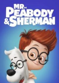 ดูหนังออนไลน์ Mr. Peabody & Sherman (2014) ผจญภัยท่องเวลากับนายพีบอดี้และเชอร์แมน