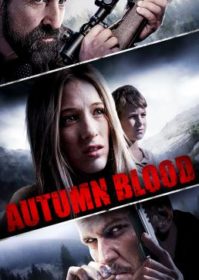 ดูหนังออนไลน์ Autumn Blood (2013)