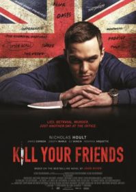 ดูหนังออนไลน์ Kill Your Friends (2015) อยากดังต้องฆ่าเพื่อน