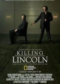 ดูหนังออนไลน์ Killing Lincoln (2013) แผนฆ่า ลินคอล์น