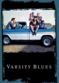 ดูหนังออนไลน์ Varsity Blues (1999) หนุ่มจืดหัวใจเจ๋ง