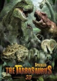 ดูหนังออนไลน์ Speckles The Tarbosaurus (2013) ฝูงไดโนเสาร์จ้าวพิภพ