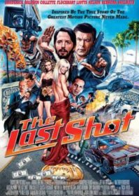 ดูหนังออนไลน์ The Last Shot (2004) เปิดกล้อง หลอกจับมาเฟีย