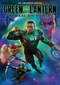 ดูหนังออนไลน์ Green Lantern Beware My Power (2022)
