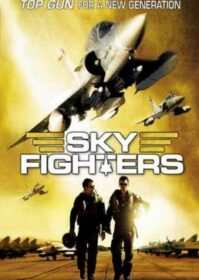 ดูหนังออนไลน์ Sky Fighters (2005) ซิ่งสะท้านฟ้า สกัดแผนระห่ำโลก