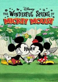 ดูหนังออนไลน์ The Wonderful Spring of Mickey Mouse (2022)