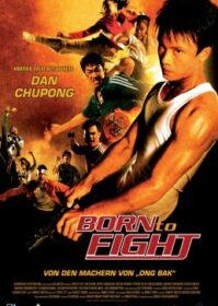 ดูหนังออนไลน์ Born to Fight (2004) เกิดมาลุย