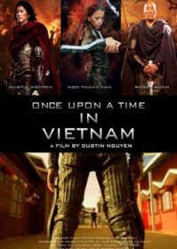 ดูหนังออนไลน์ Once Upon a Time in Vietnam (2013) จอมคนดาบมหากาฬ