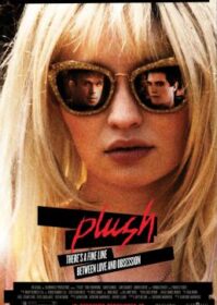 ดูหนังออนไลน์ Plush (2013) บันทึก(ลับ)ร็อคสตาร์