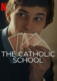 ดูหนังออนไลน์ The Catholic School (2022) โรงเรียนคาทอลิก
