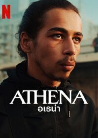 ดูหนังออนไลน์ Athena (2022) อเธน่า