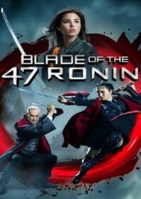 ดูหนังออนไลน์ Blade of the 47 Ronin (2022) 47 โรนิน มหาศึกซามูไร 2