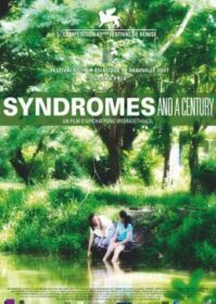 ดูหนังออนไลน์ Syndromes and a Century (2006) แสงศตวรรษ