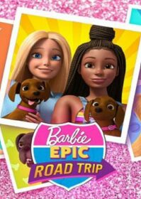 ดูหนังออนไลน์ Barbie Epic Road Trip (2022) บาร์บี้ โร้ดทริปมหัศจรรย์