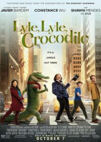 ดูหนังออนไลน์ Lyle, Lyle, Crocodile (2022) ไลล์ จระเข้ตัวพ่อ.. หัวใจล้อหล่อ