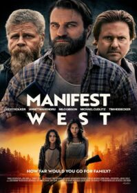 ดูหนังออนไลน์ Manifest West (2022)