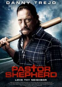 ดูหนังออนไลน์ Pastor Shepherd (2010) พลิกฝันเมื่อวันวาน