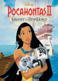 ดูหนังออนไลน์ Pocahontas 2 Journey to a New World (1998) โพคาฮอนทัส ภาค 2