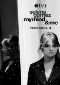ดูหนังออนไลน์ Selena Gomez My Mind & Me (2022) ตามติดชีวิต 6 ปีของ เซเลนา โกเมซ