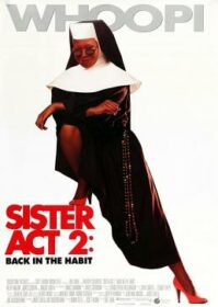ดูหนังออนไลน์ Sister Act 2 Back in the Habit (1993) น.ส.ชี เฉาก๊วย ภาค 2