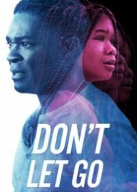 ดูหนังออนไลน์ Don’t Let Go (2019) อย่าให้เธอไป
