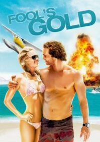 ดูหนังออนไลน์ Fool’s Gold (2008) ตามล่าตามรัก ขุมทรัพย์มหาภัย
