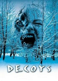 ดูหนังออนไลน์ Decoys (2004) เปลือยดูดชีพ