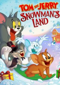 ดูหนังออนไลน์ Tom and Jerry Snowman’s Land (2022) ทอมกับเจอร์รี่ ดินแดนของมนุษย์หิมะ