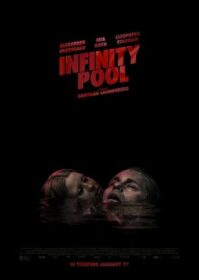 ดูหนังออนไลน์ Infinity Pool (2023) อินฟินิตี้พูล