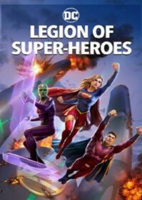 ดูหนังออนไลน์ Legion of Super-Heroes (2023)