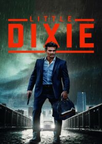 ดูหนังออนไลน์ Little Dixie (2023) ดิ๊กซี่น้อย
