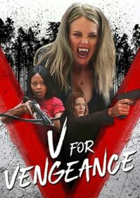 ดูหนังออนไลน์ V for Vengeance (2022) วี แวมไพร์กระหายเลือด