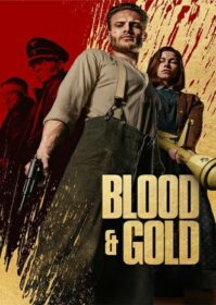 ดูหนังออนไลน์ Blood & Gold (2023) ทองเปื้อนเลือด