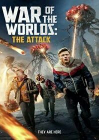 ดูหนังออนไลน์ War of the Worlds The Attack (2023)