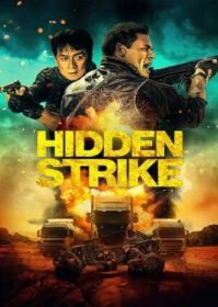 ดูหนังออนไลน์ Hidden Strike (2023) ทางหลวงแห่งความตาย