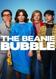 ดูหนังออนไลน์ The Beanie Bubble (2023) เดอะบีนนี่ บับเบิ้ล