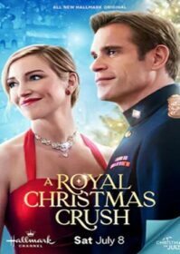 ดูหนังออนไลน์ A Royal Christmas Crush (2023) เดอะ รอยัล คริสมาสต์ ครัช