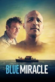 ดูหนังออนไลน์ Blue Miracle (2021) ปาฏิหาริย์สีน้ำเงิน