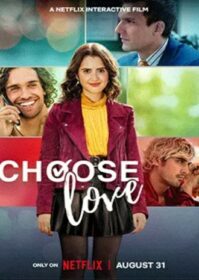 ดูหนังออนไลน์ Choose Love (2023) ขอเลือกรัก