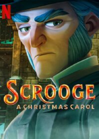 ดูหนังออนไลน์ Scrooge A Christmas Carol (2022) สครูจ คริสต์มาสแครอล