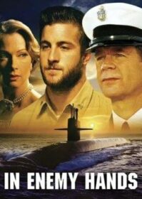 ดูหนังออนไลน์ In Enemy Hands (2004) เรือดำน้ำมหาประลัย